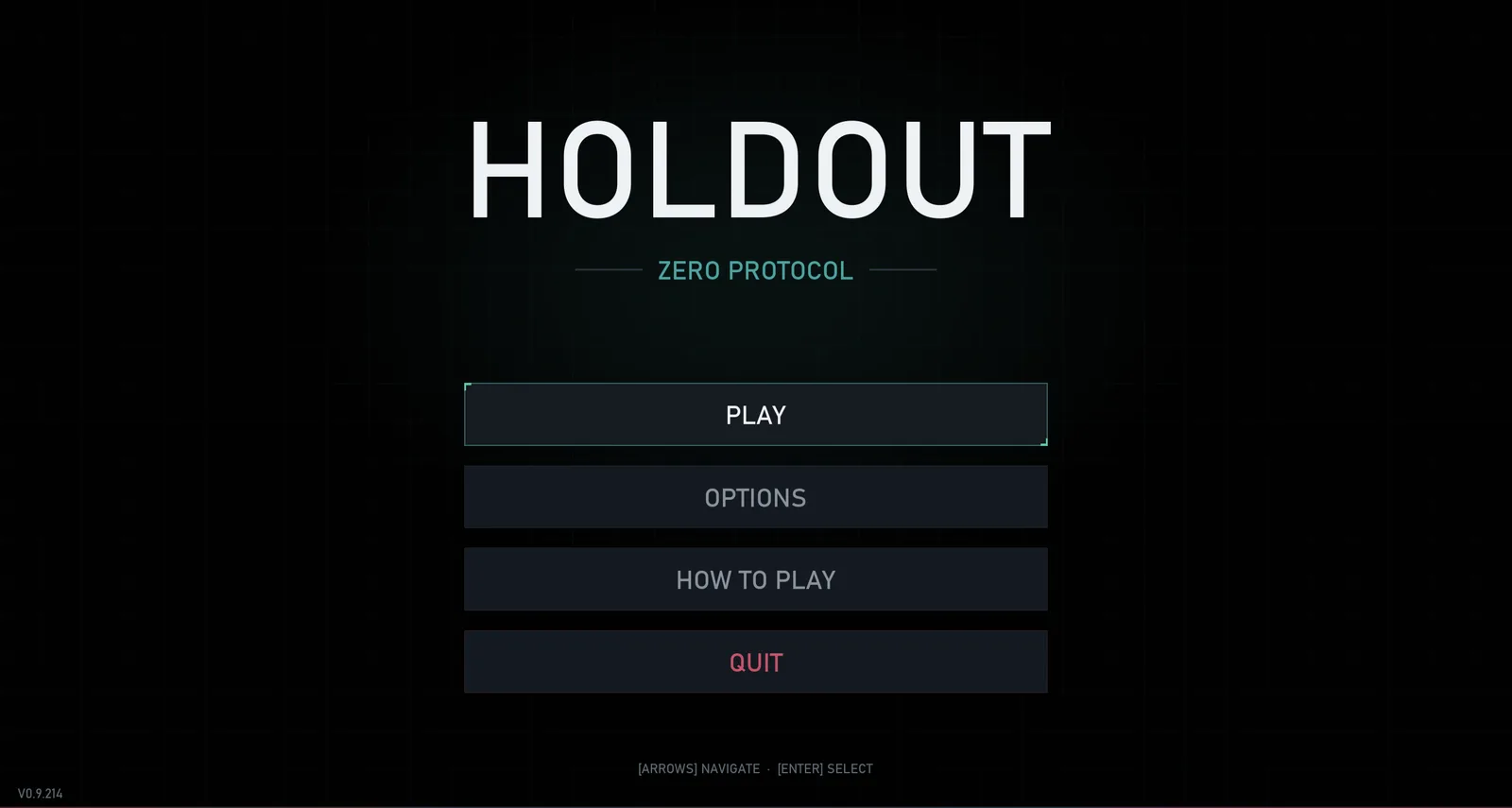 The title screen — one type system, teal for the action, red for the exit.